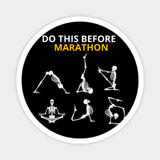 do this before marathon skull Magnet